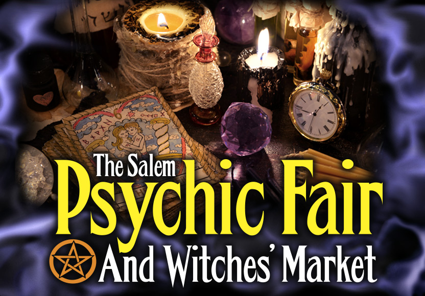 The Salem Psychic Fair and Witches’ Market